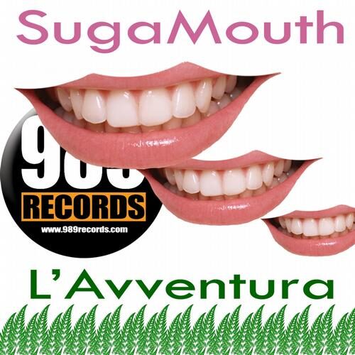 L'Avventura by Suga Mouth - 989Records