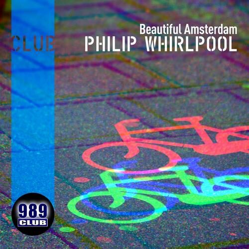 Beautiful Amsterdam by Philip Whirlpool - 989Records