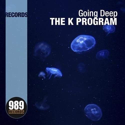 Going Deep by The K Program - 989Records
