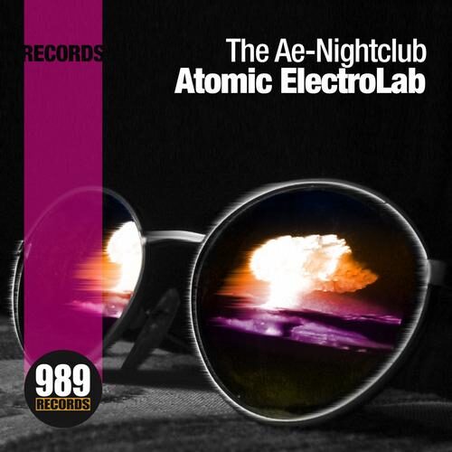 The Ae-Nightclub by Atomic ElectroLab - 989Records