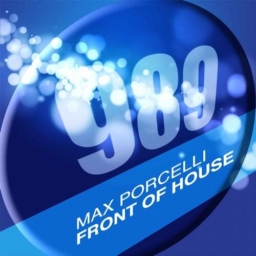 Front of House by Max Porcelli - 989Records